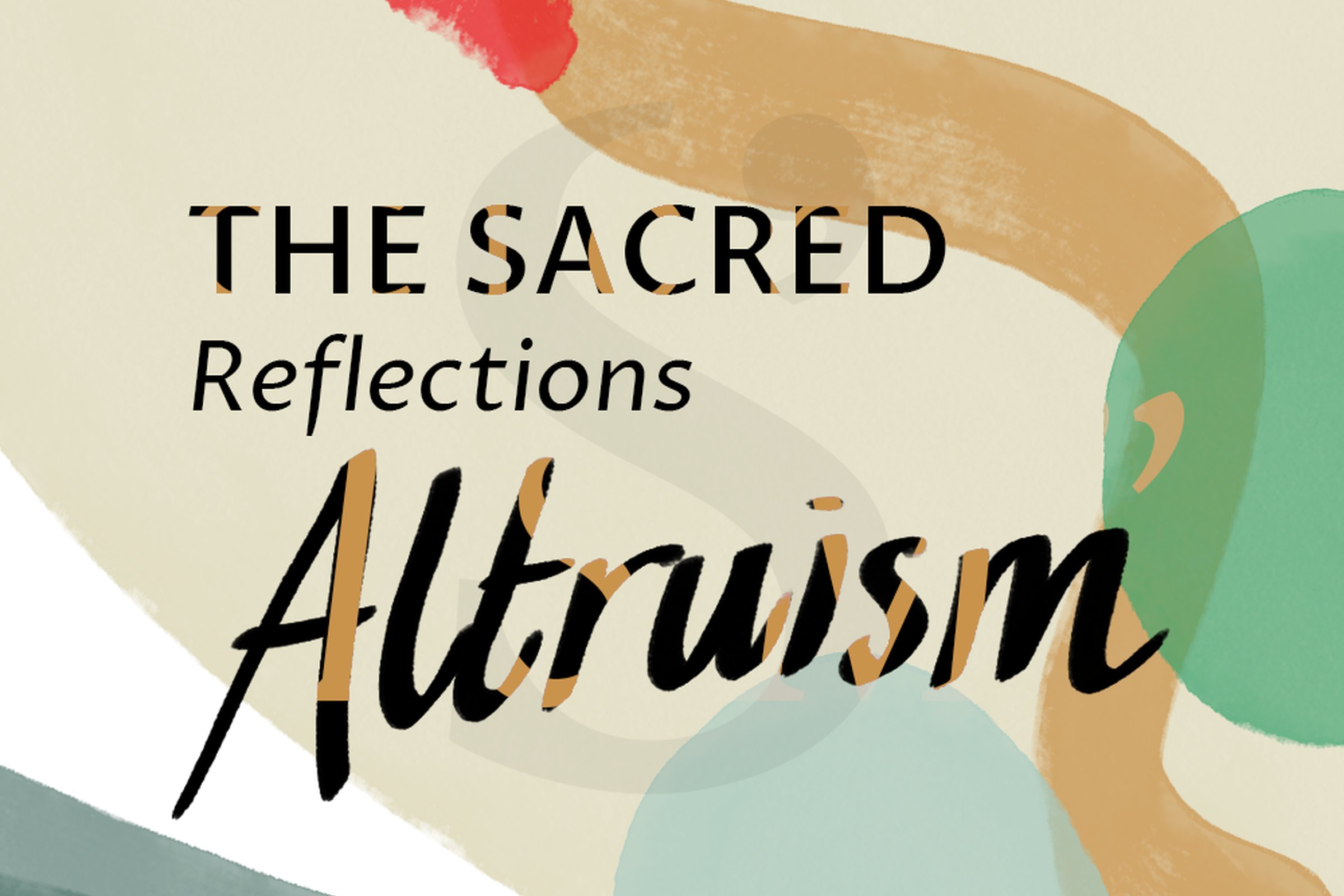 The Sacred Reflections: Altruism