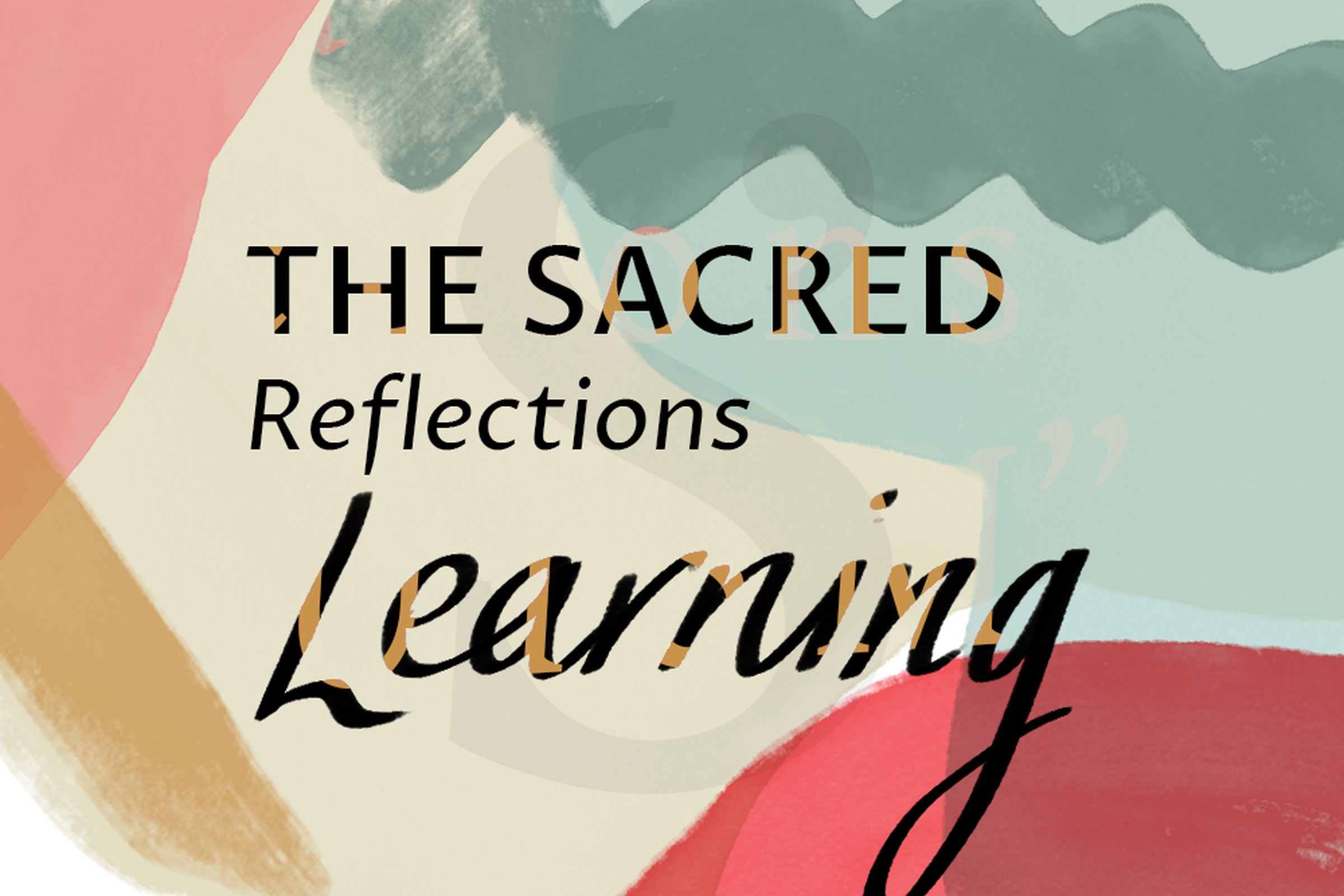 The Sacred Reflections: Learning