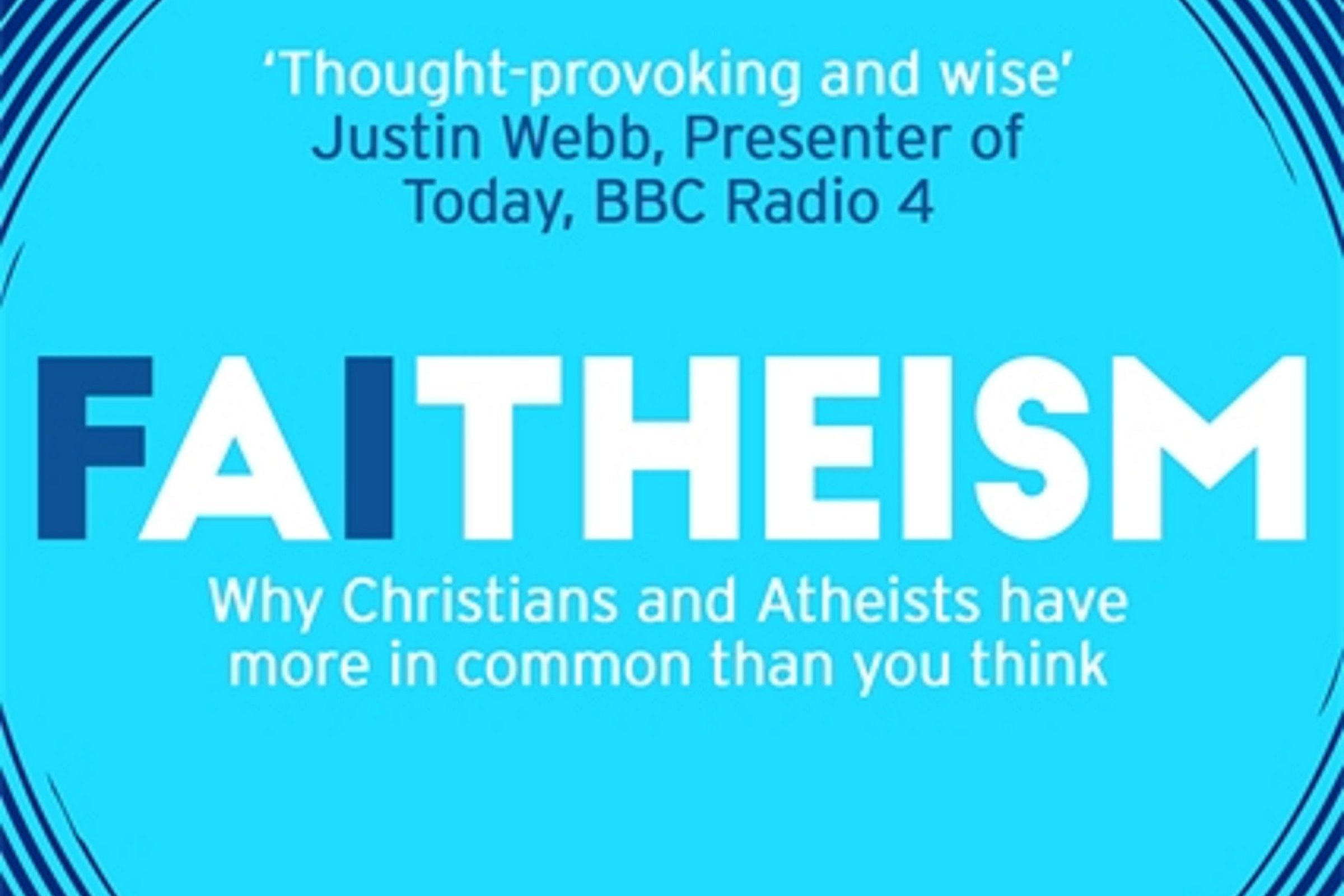 Faitheism: Why Christians and atheists have more in common than you think, by Krish Kandiah