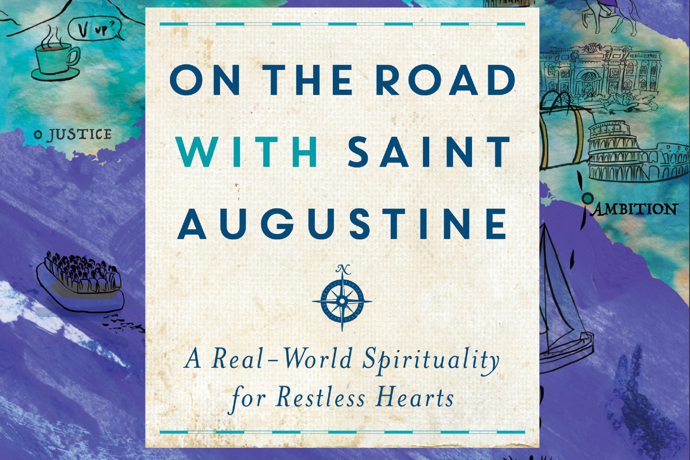 Saint Augustine Now: A Spiritual Life in a Secular Age